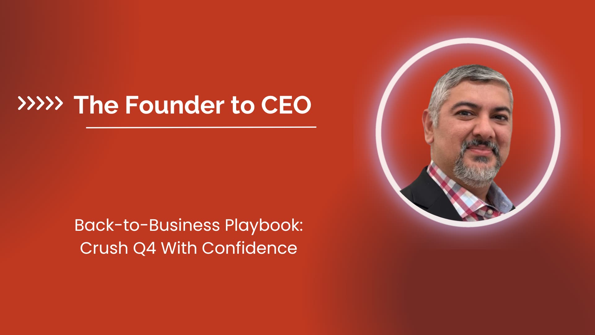 Back-to-Business Playbook: Crush Q4 With Confidence