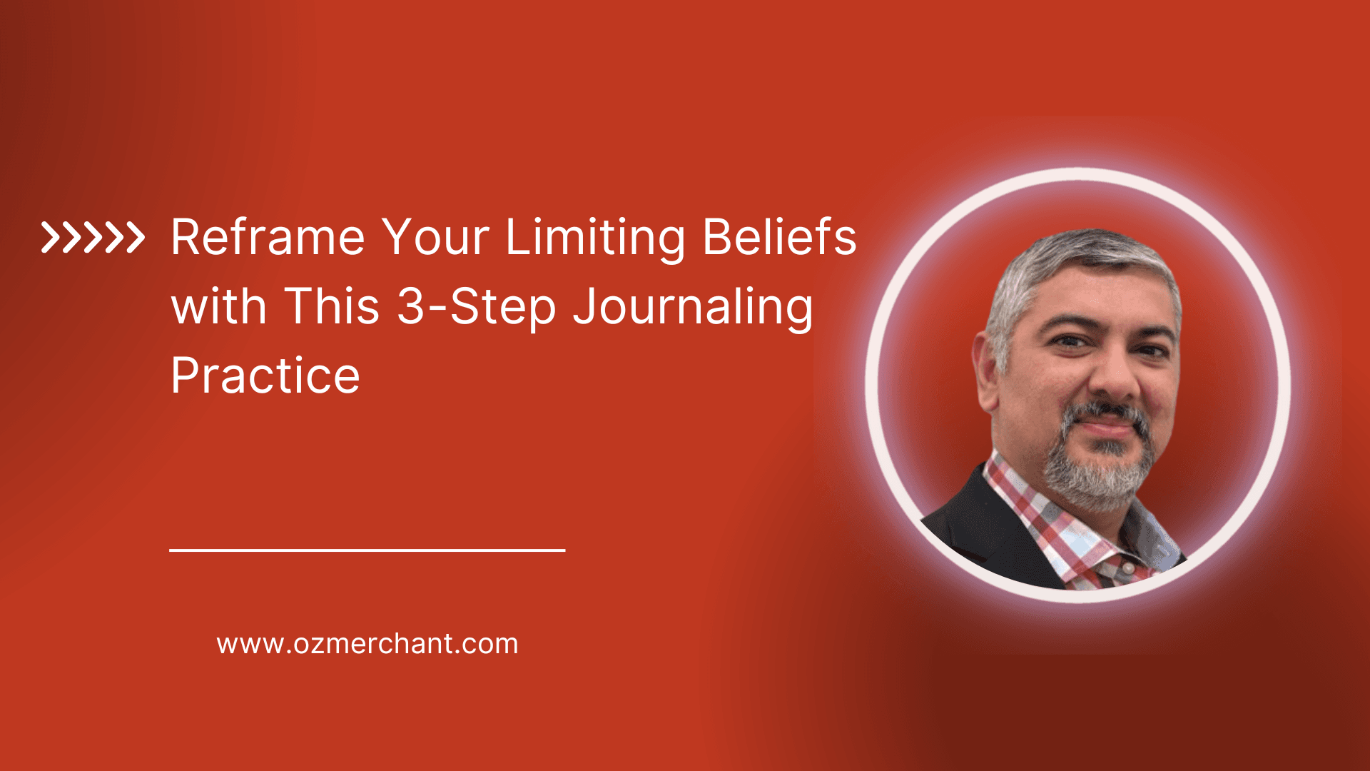 Reframe Limiting Beliefs: 3-Step Journaling
