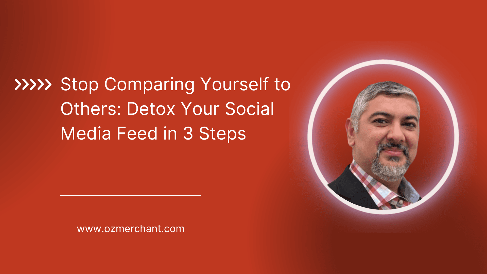 Stop Comparing: Detox Your Social Feed